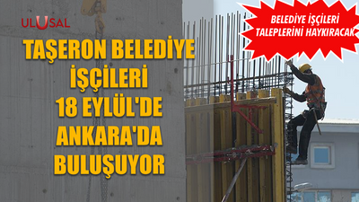 Taşeron belediye işçileri 18 Eylül'de Ankara'da buluşuyor